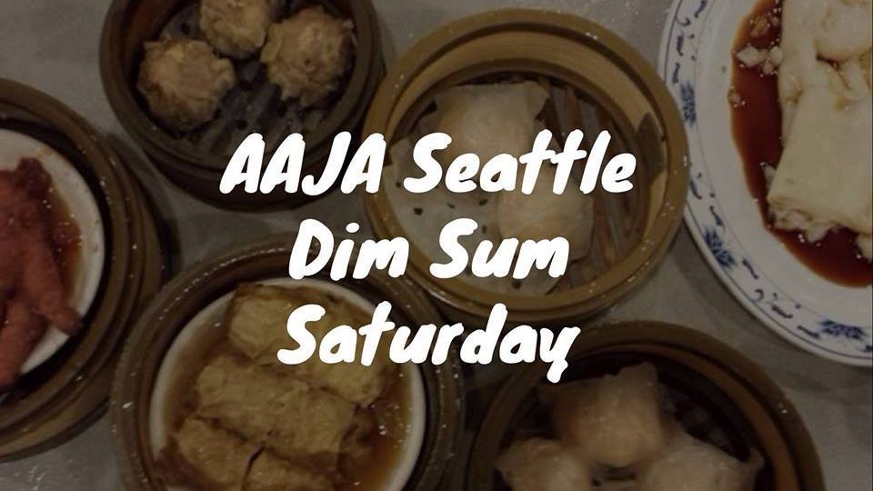 Dim_Sum_AAJA_Seattle Join us for Dim Sum Saturday on Oct. 22